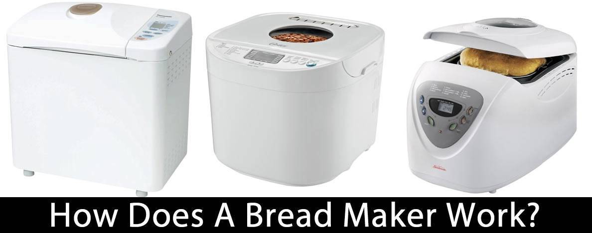 How Does A Bread Maker Work?
